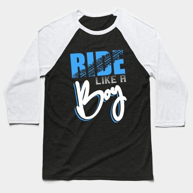 Ride like a Boy - Motocross Dirt Bike Boys Motorcross Supercross BMX T-Shirt Baseball T-Shirt by Shirtbubble